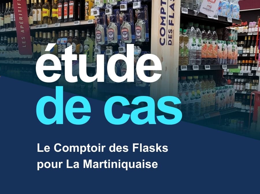 Étude de Cas : Le Comptoir des Flasks pour La Martiniquaise