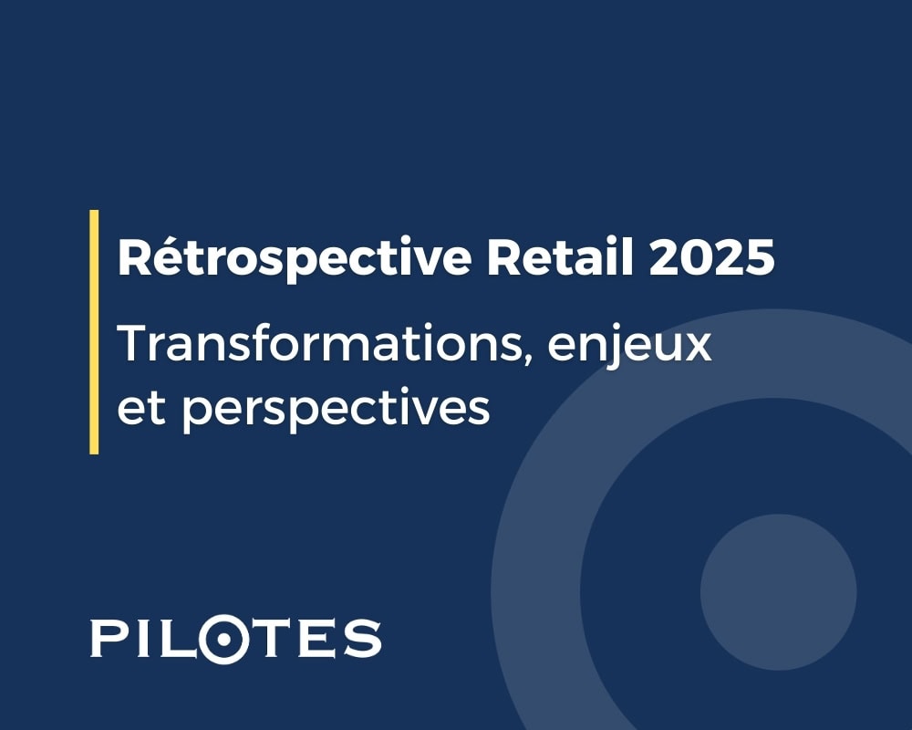Rétrospective Retail 2025 : transformations, enjeux et perspectives