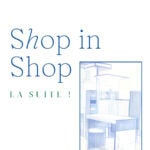 Shop-in-Shop : passer à l’étape supérieure avec l’expérience et la durabilité