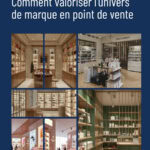 PLV Beauté - Parfums : comment valoriser l'univers de marque en point de vente