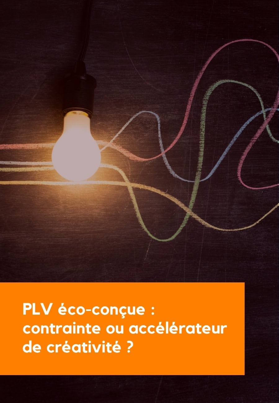 PLV éco-conçue : contrainte ou accélérateur de créativité ?